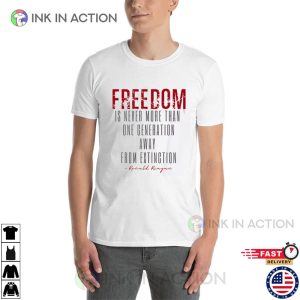Ronald Reagan Quote Freedom shirt 2 Ink In Action