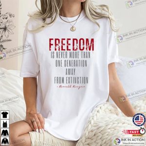 Ronald Reagan Quote Freedom shirt Ink In Action
