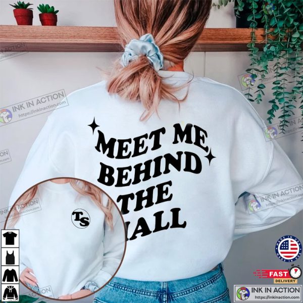 Taylor Swift Meet Me Behind The Mall Shirt