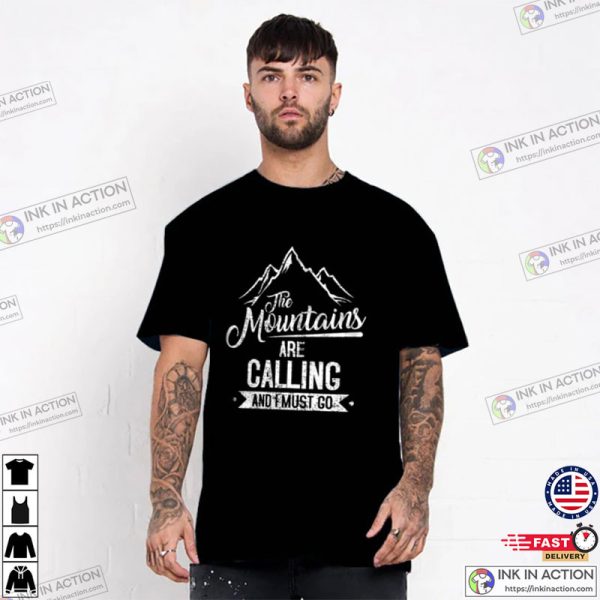 The Mountains Call Hiking Rock Climbing T-shirt