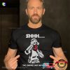 The Empire Has No Idea Deadpool Funny Marvel Movie Shirt