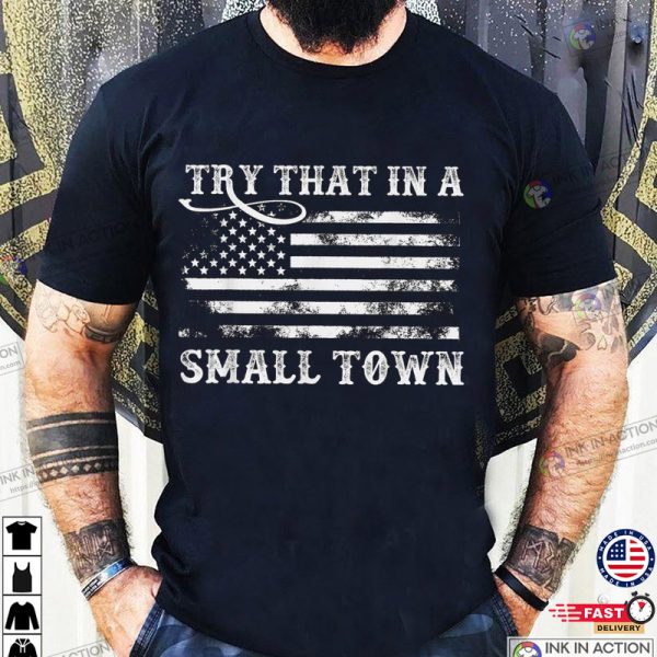 Try That In A Small Town USA Flag Aldean Retro Style Shirt