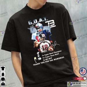 Tom Brady GOAT Thank You For The Memories T-Shirt - Ink In Action