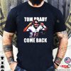 Tom Brady Is Back NFL T-Shirt