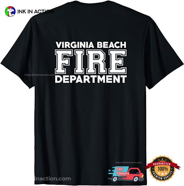 Proud Of Virginia Beach Fire Department Team Shirt