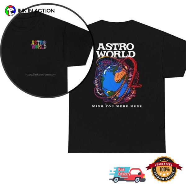 Wish U Were Here Travis Scott Tour ASTROWORLD Graphic T-Shirt