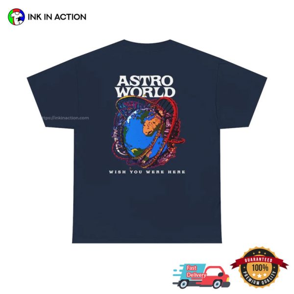 Wish U Were Here Travis Scott Tour ASTROWORLD Graphic T-Shirt