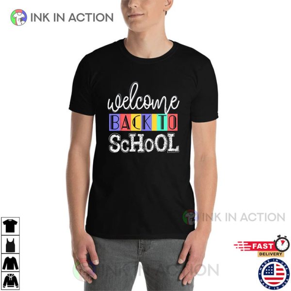 Welcome Back To School Cute Teacher Shirts