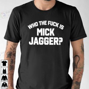 Who The Fuck Is Mick Jagger Funny Basic T shirt 2 Ink In Action