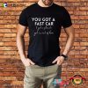 You Got A Fast Car, Tracy Chapman Fast Car T-shirt