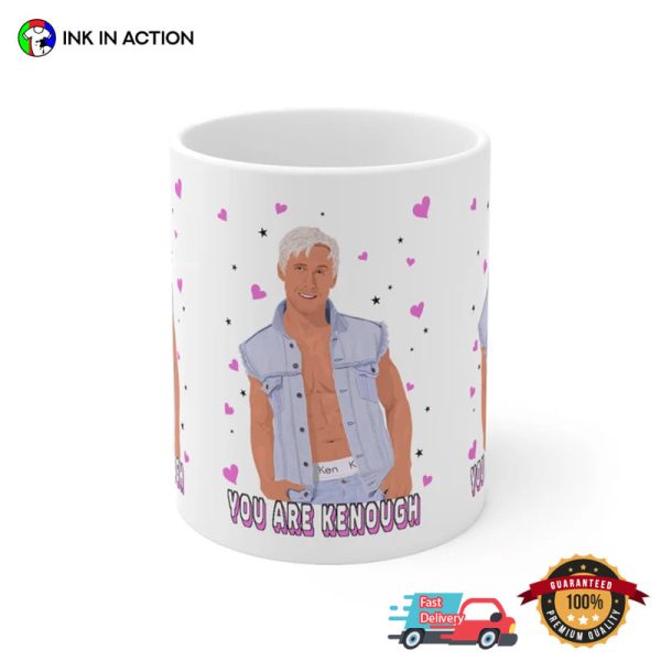 You Are Kenough Ken Ryan Gosling Coffee Mug