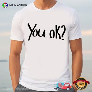 You Okay Support Taylor Concert Tee 1 Ink In Action