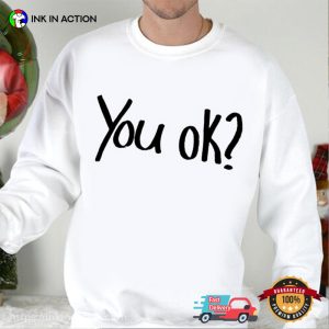 You Okay Support Taylor Concert Tee 3 Ink In Action