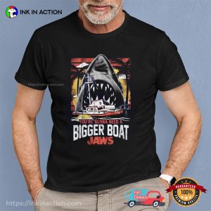 Youre Gonna Need A Bigger Boat Jaws Shirt 2 Ink In Action