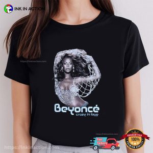 Beyonce Sexy In Crazy In Love Song Shirt