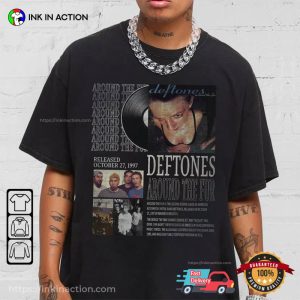 deftones around the fur T shirt 2 Ink In Action