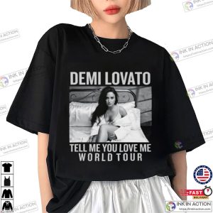demi lovato 2023 TELL ME YOU LOVE ME World Tour Shirt 3 Ink In Action