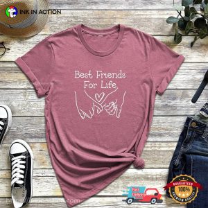 happy friendship day Best Friend for Life Shirt 3 Ink In Action