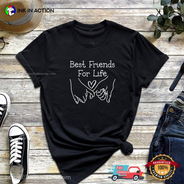 Happy Friendship Day Best Friend For Life Shirt