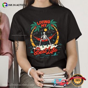 living your best life Skeleton In Hammock T shirt 2 Ink In Action