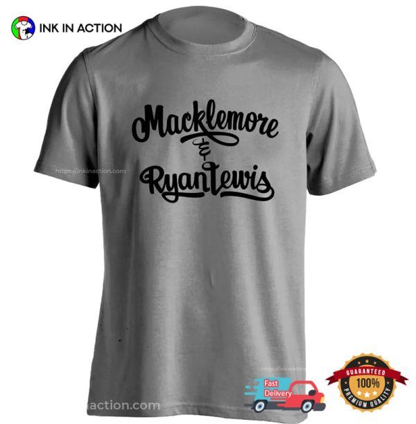 Macklemore And Ryan Lewis T-shirt