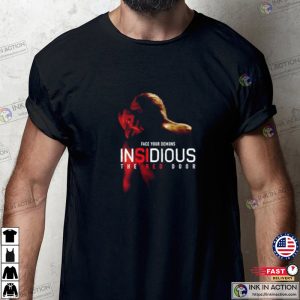 new insidious movie face your demons Shirt 4