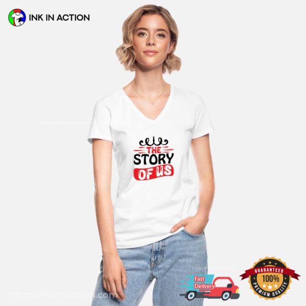 The Story Of Us Design Classic Graphic Shirt