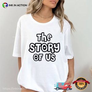 The Story Of Us Is A Love Story Graphic Shirt