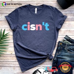 trans women Cisnt Pride Tshirt 3 Ink In Action
