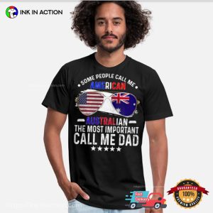 Australian American Dad, Australia Father’s Day T-shirt