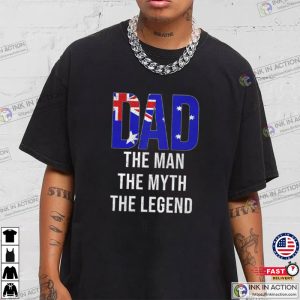 Australia Dad The Man The Myth The Legend Shirt 3