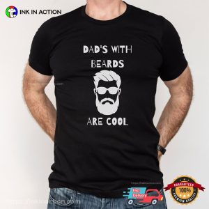 Beard Dad Are Cool Shirt, Dad’s Gift