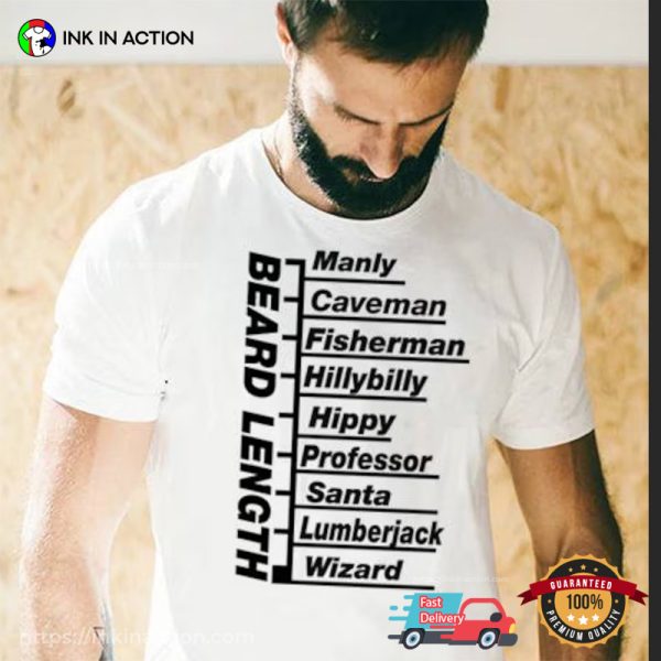 Beard Length T-Shirt Funny Beard Up Tee Shirt