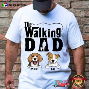 Custom The Walking Dog Dad Funny Shirt For Dog Lover