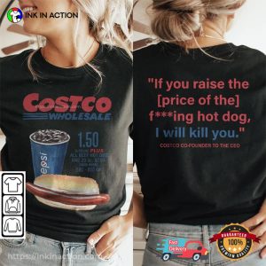 Costco Hot Dog Soda Combo With Quote Shirt 2