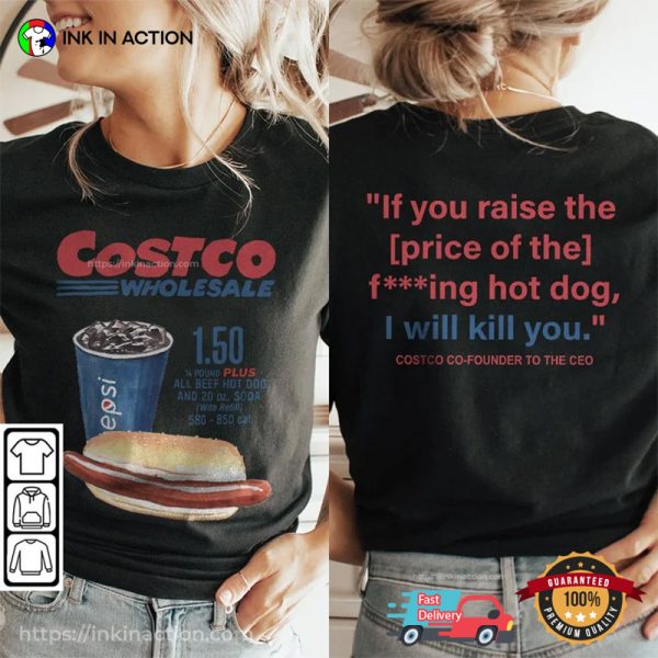 Costco Hot Dog & Soda Combo With Quote Shirt