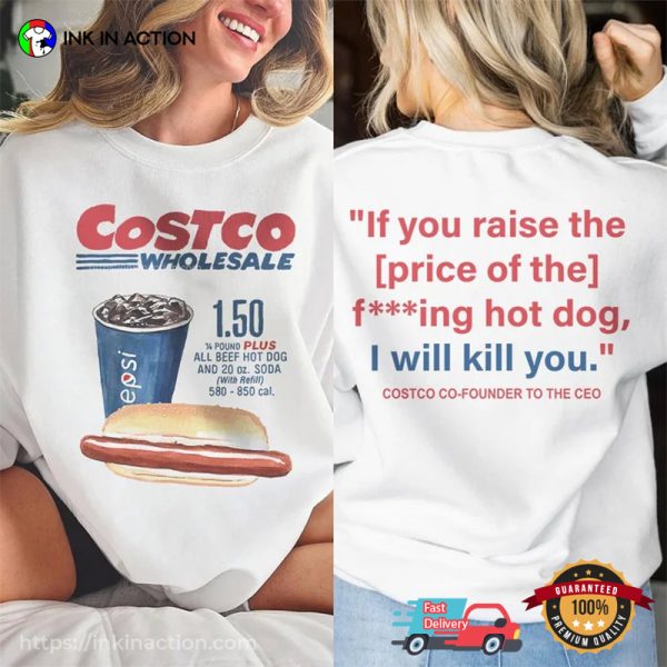 Costco Hot Dog & Soda Combo With Quote Shirt