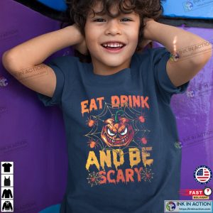 Eat Drink and Be Scary Halloween T Shirt 3