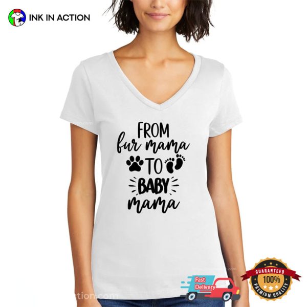 From Fur Mama To Baby Mama T-shirt, Pregnancy Reveal Shirt