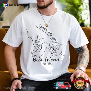 Father And Son Best Friends For Life Shirt 2