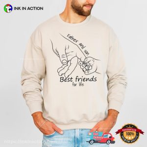 Father And Son Best Friends For Life Shirt 3