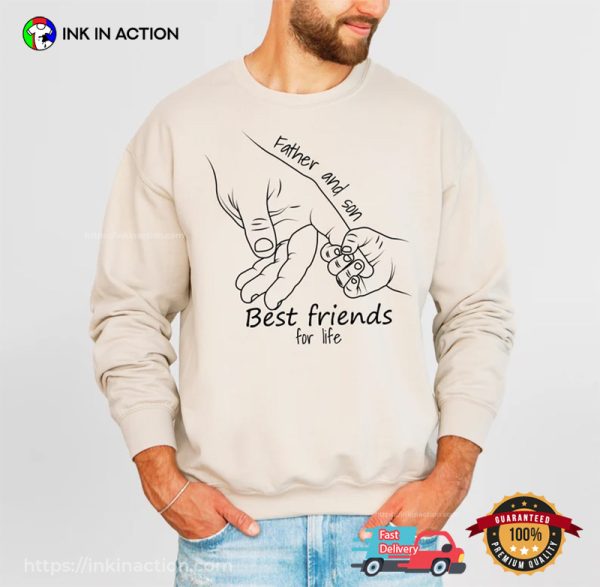 Father And Son Best Friends For Life Shirt