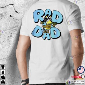 Father’s Day Bluey Rad Dad T-Shirt