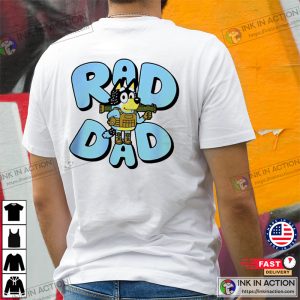 Fathers Day Bluey Rad Dad T Shirt 3