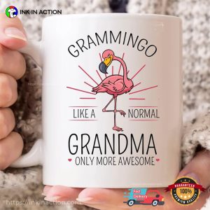 Grammingo Like A Normal Grandma Only More Awesome, Flamingo Coffee Mug
