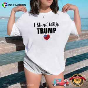 I Stand With trump donald T Shirt 2
