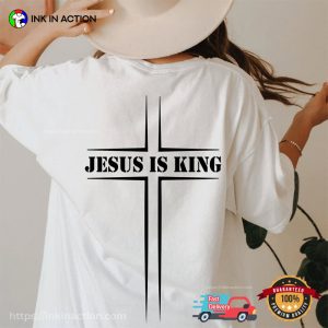 Jesus Is King jesus christ is lord Shirt 4