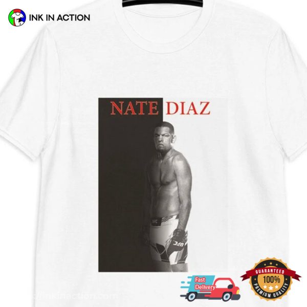 Nate Diaz Novelty UFC MMA Boxing T-Shirt