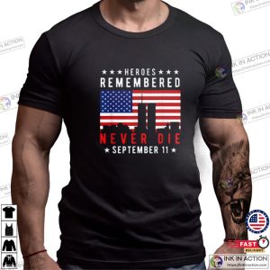 Never Die September 11 Patriot Day T Shirt