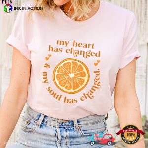Orange Juice My Heart Has Changed Women’s Concert Shirt